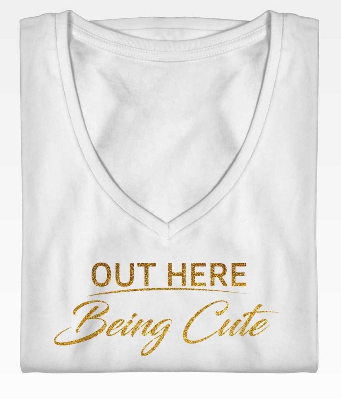 Out Here Being Cute Tee Shirt (Assorted Colors)